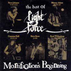 Light Force : The Best Of Light Force - Mortification's Beginnings